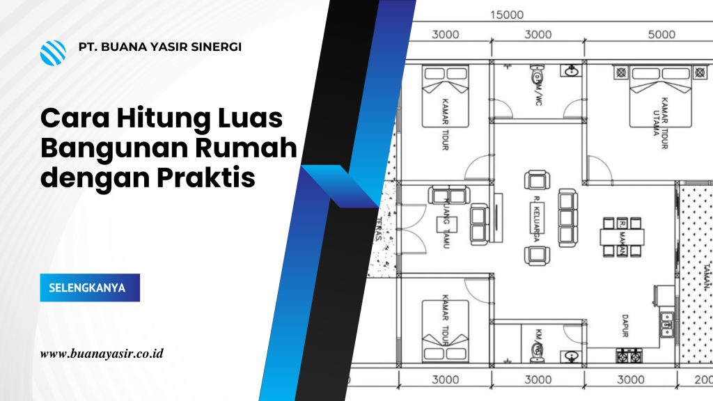 Cara Hitung Luas Bangunan Rumah dengan Praktis