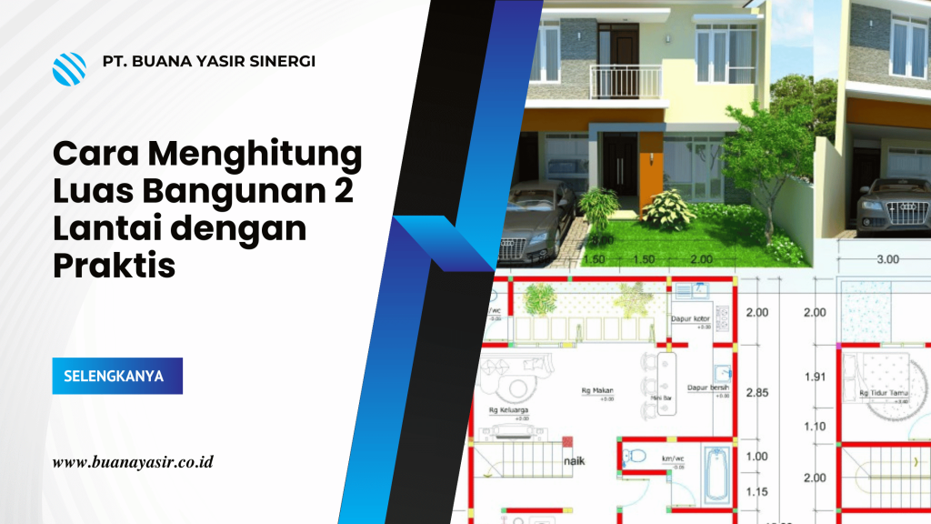Cara Menghitung Luas Bangunan 2 Lantai dengan Praktis