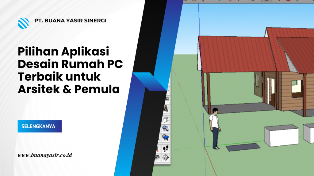 Pilihan Aplikasi Desain Rumah PC Terbaik untuk Arsitek & Pemula